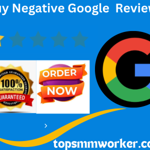 Buy Negative Google reviews