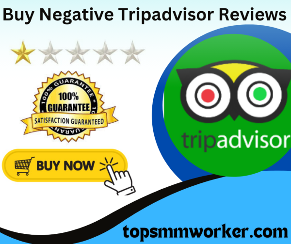 Buy Negative Tripadvisor Reviews